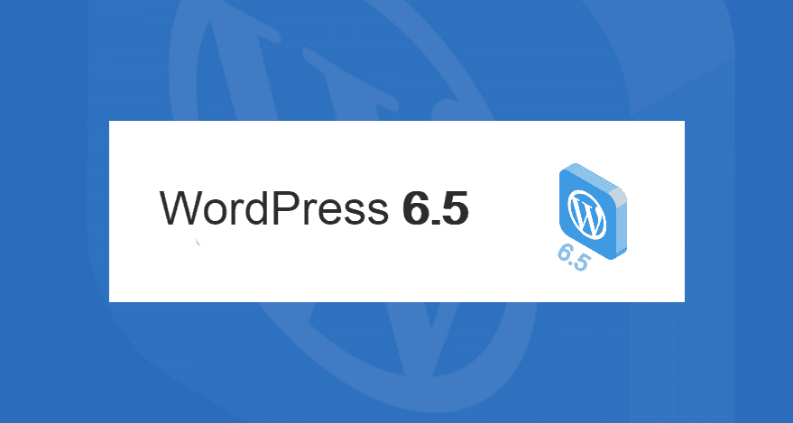 Jakie zmiany wprowadza nowy WordPress 6.5?