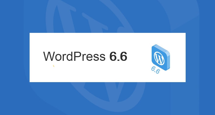 Nowy WordPress 6.6 – jak wygląda?
