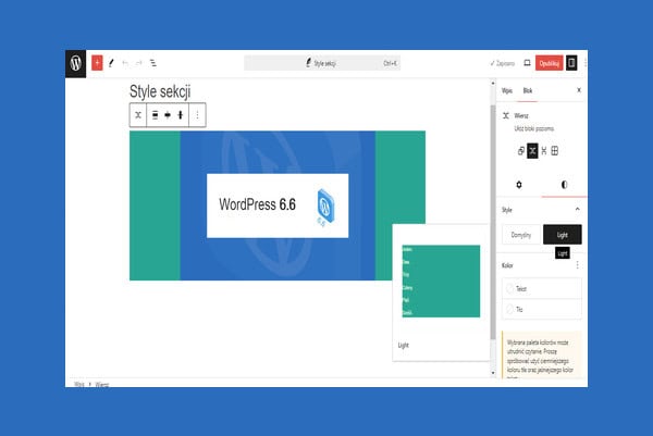 Co to są Style sekcji i jak je obsługiwać? Dodatki w WordPress 6.6.